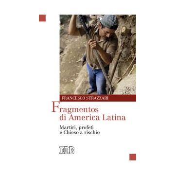 Fragmentos di America Latina. Martiri