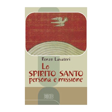 Spirito Santo: persona e missione (Lo). (Lo)