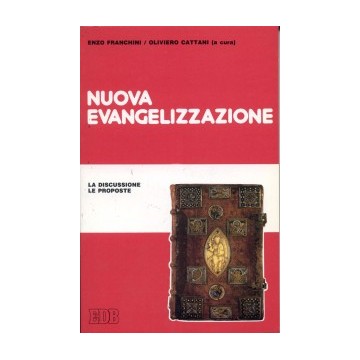 Nuova evangelizzazione. La discussione