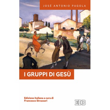 Gruppi di Gesù. Edizione italiana a cura di Francesco Strazzari (I)