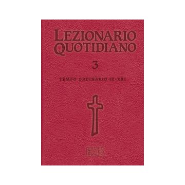 Lezionario quotidiano 3. Tempo Ordinario IX-XXI