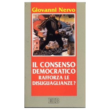 Consenso democratico rafforza le disuguaglianze?. Riflessioni sulle politiche sociali (Il)