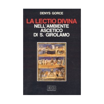 Lectio divina nell'ambiente ascetico di san Girolamo . (La)