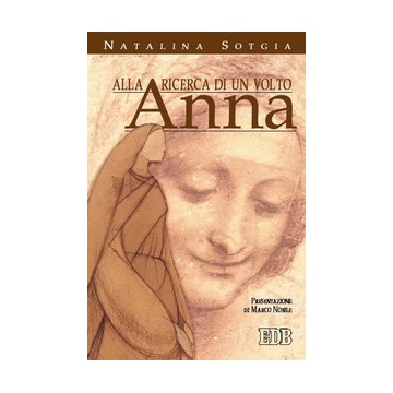 Anna. Alla ricerca di un volto