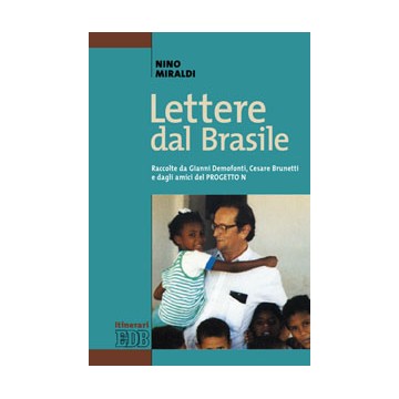 Lettere dal Brasile. Raccolte da Gianni Demofonti