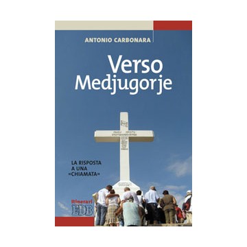 Verso Medjugorje. La risposta a una «chiamata»