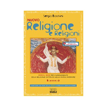 Nuovo Religione e religioni. Moduli base per l'insegnamento della religione cattolica nella scuola superiore. Biennio