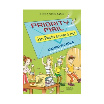 Priority Mail. San Paolo scrive a noi. Guida per gli animatori