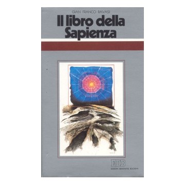 Libro della Sapienza. Ciclo di conferenze tenute al Centro culturale S. Fedele di Milano (Il)