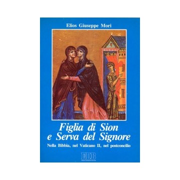 Figlia di Sion e Serva del...