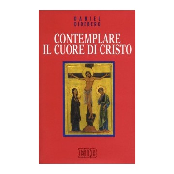 Contemplare il Cuore di Cristo