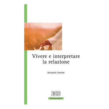 Vivere e interpretare la...