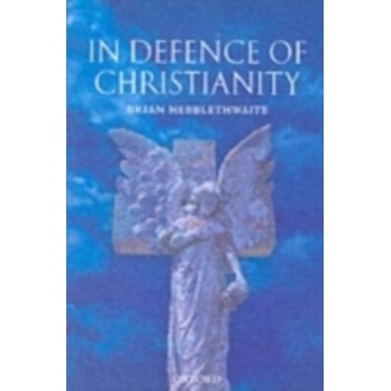 IN DEFENCE OF CHRISTIANITY