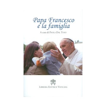 Papa Francesco e la famiglia