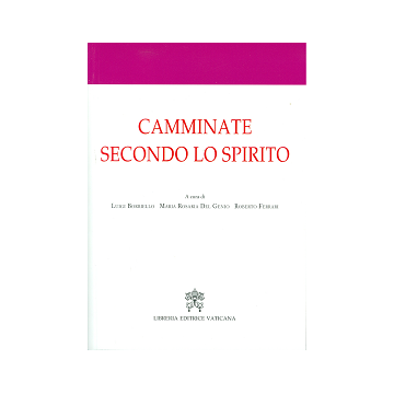 Camminate secondo lo Spirito