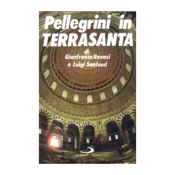 Pellegrini in Terrasanta