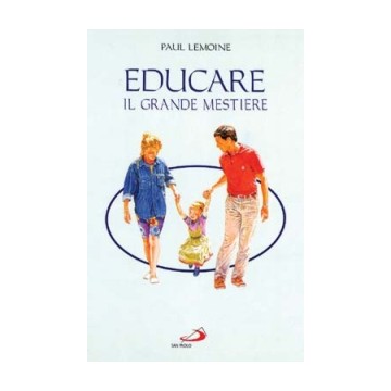 Educare: il grande mestiere