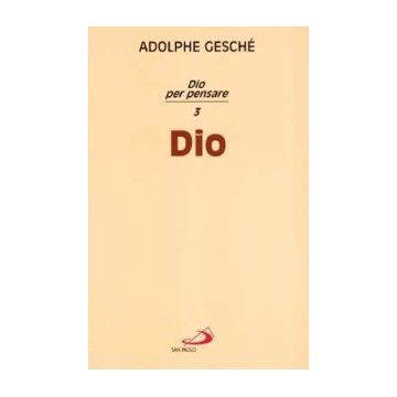 Dio per pensare. Vol. 3. Dio