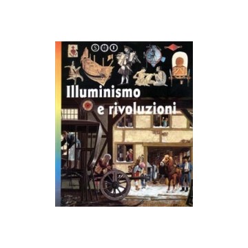 Illuminismo e rivoluzioni....