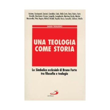 Una Teologia come storia