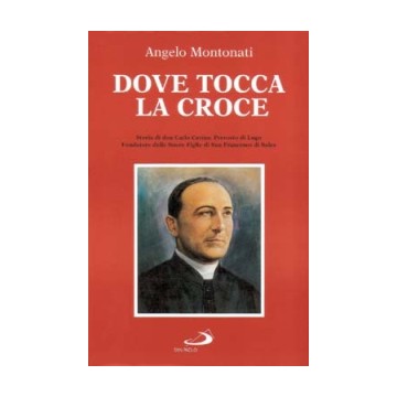 Dove tocca la Croce