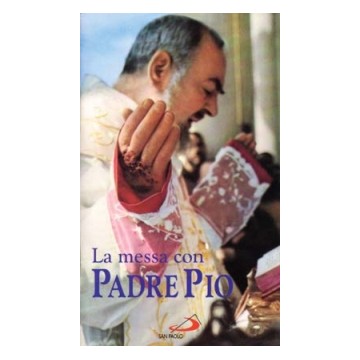Messa con Padre Pio