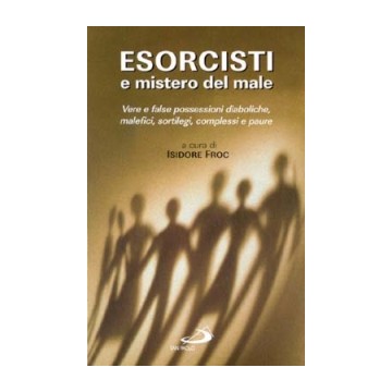 Esorcisti e mistero del male