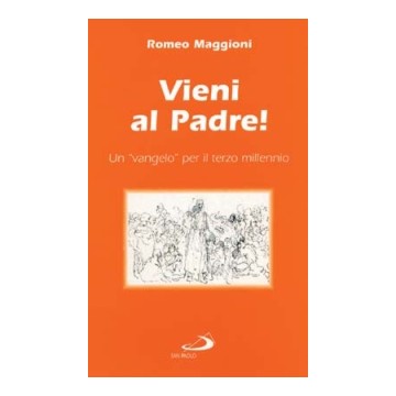 Vieni al Padre!