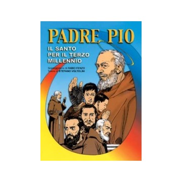 Padre Pio. Il santo per il...