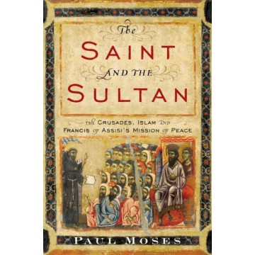 THE SAINT AND THE SULTAN:...