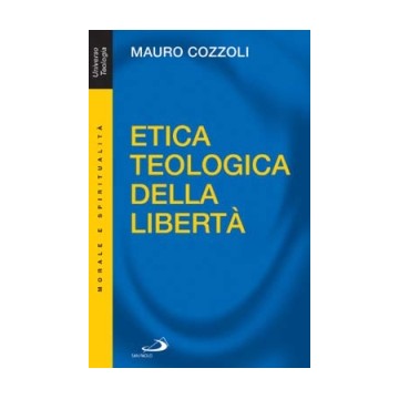 Etica Teologica Della Libertà