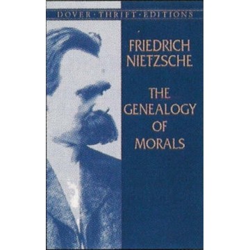 THE GENEALOGY OF MORALS