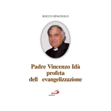 Padre Vincenzo Idà .Profeta...