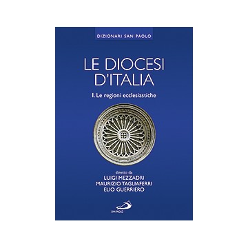 Diocesi d'Italia (Le). Vol....