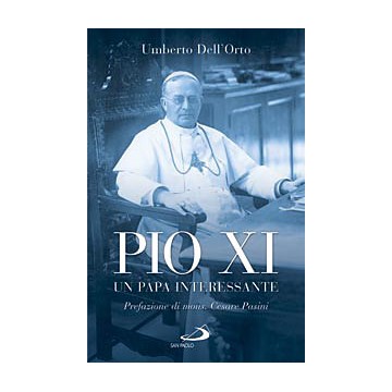 Pio XI un papa interessante