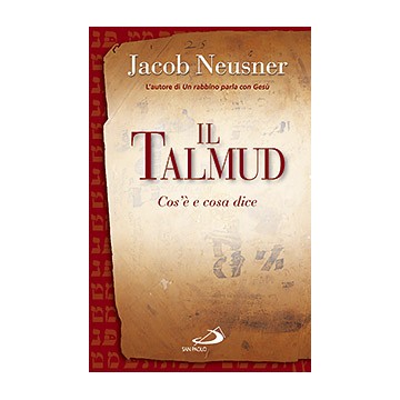 Talmud .Cos’è e cosa dice (Il)