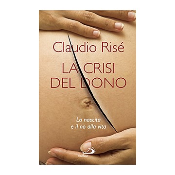 Crisi del dono .La nascita...