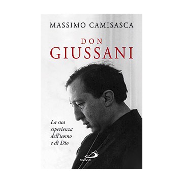 Don Giussani .La sua...