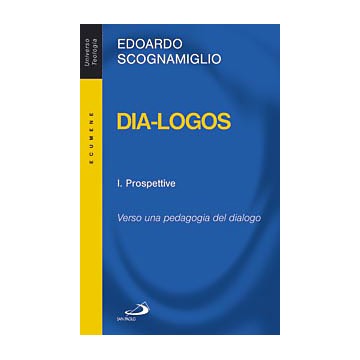 Dia-Logos: I. Prospettive...