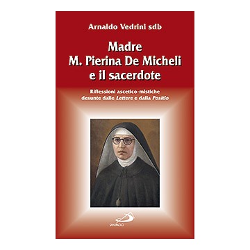 Madre M. Pierina De Micheli...