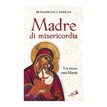 Madre di misericordia .Un...