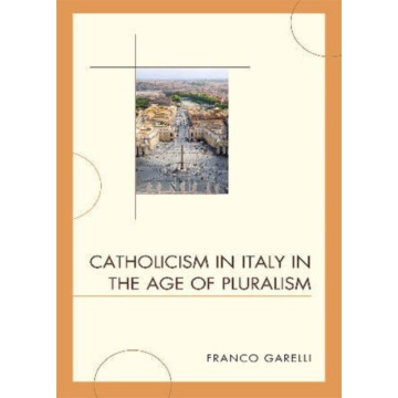 CATHOLICISM IN ITALY IN THE...