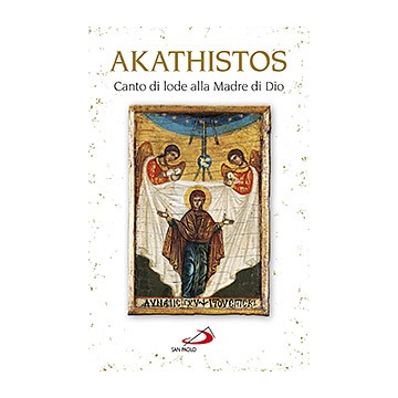 Akathistos .Canto di lode...
