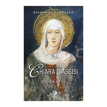 Chiara d'Assisi .Biografia