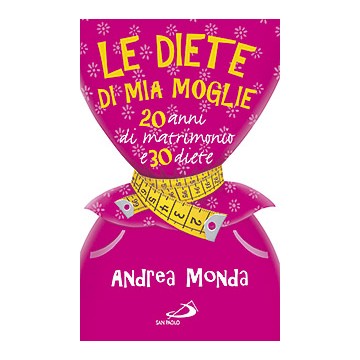 DIETE DI MIA MOGLIE. 25...