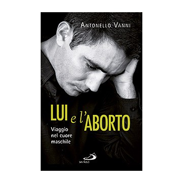 Lui e l'aborto .Viaggio nel...