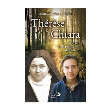 Thérèse e Chiara .Insieme...