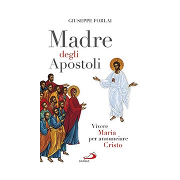 Madre degli Apostoli...