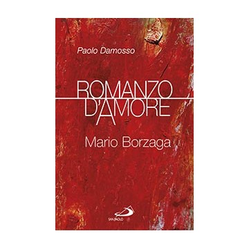 Romanzo d'Amore .Mario Borzaga