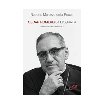 Oscar Romero. La biografia